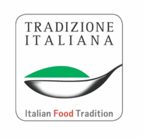 TRADIZIONE ITALIANA ITALIAN FOOD TRADITION Logo (EUIPO, 15.01.2016)