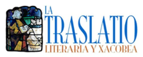 LA TRASLATIO LITERARIA Y XACOBEA Logo (EUIPO, 06/29/2007)