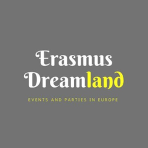 Erasmus Dreamland EVENTS AND PARTIES IN EUROPE Logo (EUIPO, 04/06/2023)