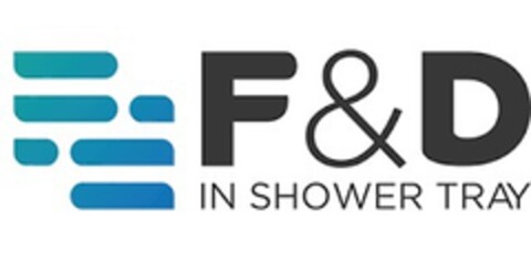 F&D IN SHOWER TRAY Logo (EUIPO, 21.05.2018)