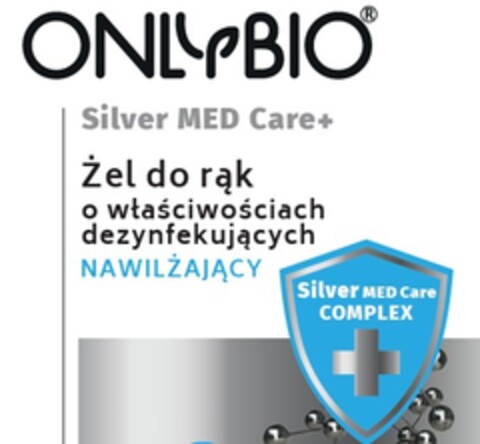 ONLYBIO Silver MED Care+ Żel do rąk o właściwościach dezynfekujących NAWILŻAJĄCY Silver MED Care COMPLEX Logo (EUIPO, 05/21/2020)