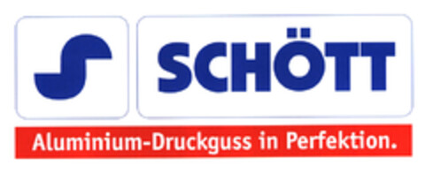 SCHÖTT Aluminium-Druckguss in Perfektion. Logo (EUIPO, 15.01.2003)