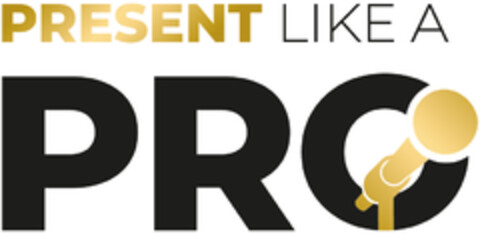 PRESENT LIKE A PRO Logo (EUIPO, 11.08.2022)