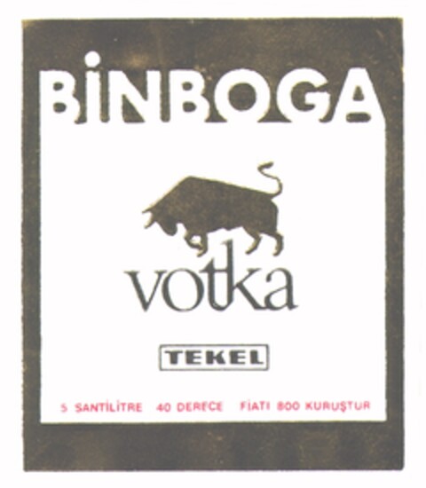 BINBOGA votka TEKEL 5 SANTILITRE 40 DERECE FIATI 800 KURUSTUR Logo (EUIPO, 05/21/1996)