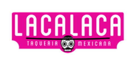 LACA LACA TAQUERIA MEXICANA Logo (EUIPO, 24.03.2017)