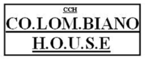 CCH CO.LOM.BIANO H.O.U.S.E Logo (EUIPO, 08/07/2009)