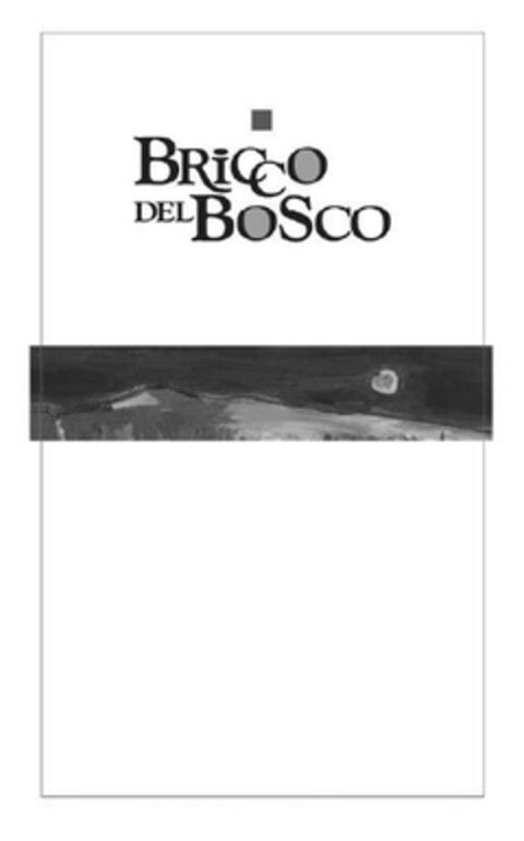 BRICCO DEL BOSCO Logo (EUIPO, 10/06/2010)