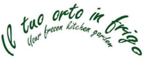 IL TUO ORTO IN FRIGO YOUR FROZEN KITCHEN GARDEN Logo (EUIPO, 05.05.2014)