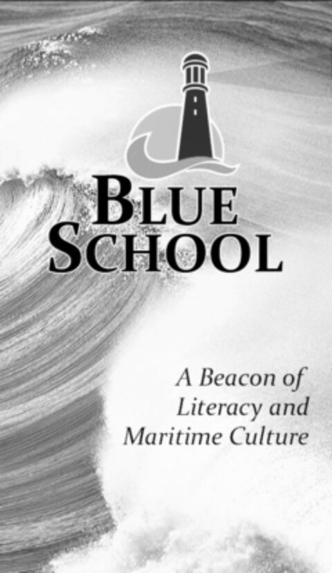 BLUE SCHOOL  A BEACON OF LITERACY AND MARITIME CULTURE Logo (EUIPO, 10/09/2015)