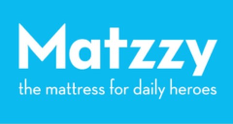 MATZZY THE MATTRESS FOR DAILY HEROES Logo (EUIPO, 20.04.2018)