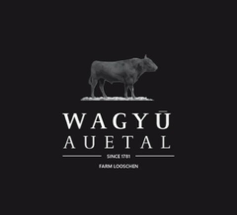 WAGYU AUETAL SINCE 1781 FARM LOOSCHEN Logo (EUIPO, 09/30/2022)