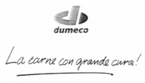 d dumeco La carne con grande cura! Logo (EUIPO, 21.08.2000)