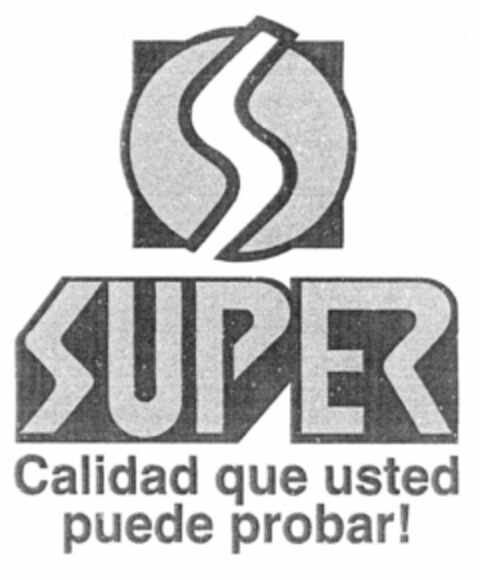 SUPER Calidad que usted puede probar! Logo (EUIPO, 09/03/2001)