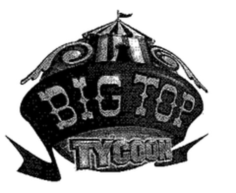 BIG TOP TYCOON Logo (EUIPO, 09.10.2003)