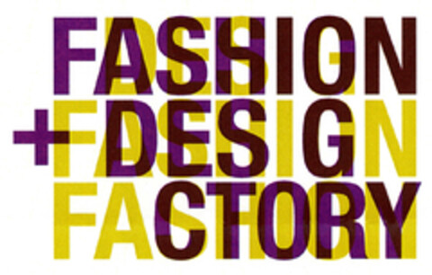 FASHION + DESIGN FACTORY Logo (EUIPO, 31.03.2011)