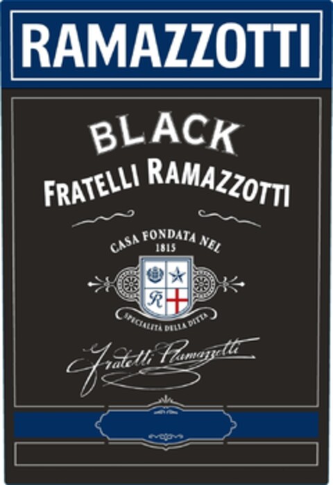 RAMAZZOTTI; BLACK; FRATELLI RAMAZZOTTI; CASA FONDATA NEL 1815; SPECIALITA DELLA DITTA Logo (EUIPO, 12/18/2013)