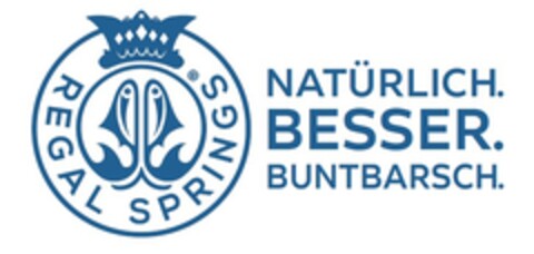 REGAL SPRINGS NATÜRLICH. BESSER. BUNTBARSCH. Logo (EUIPO, 10/19/2020)