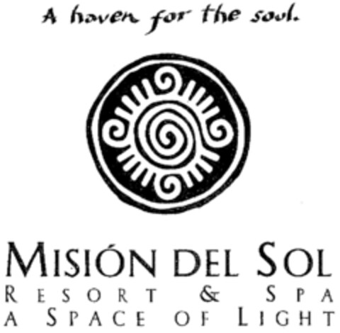 A haven for the soul. MISIÓN DEL SOL RESORT & SPA A SPACE OF LIGHT Logo (EUIPO, 10/14/1998)