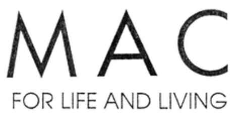MAC FOR LIFE AND LIVING Logo (EUIPO, 09.08.2004)