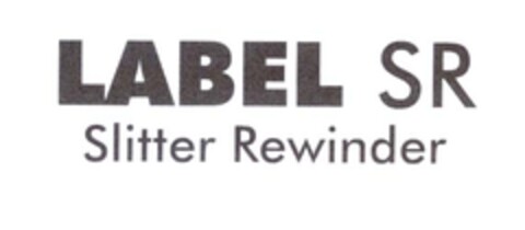 LABEL SR Slitter Rewinder Logo (EUIPO, 21.02.2008)