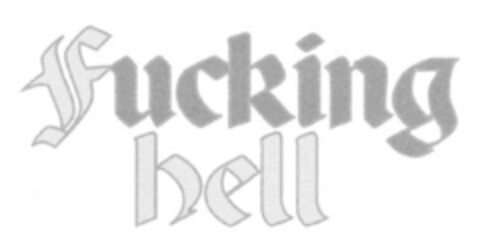 fucking hell Logo (EUIPO, 13.06.2007)