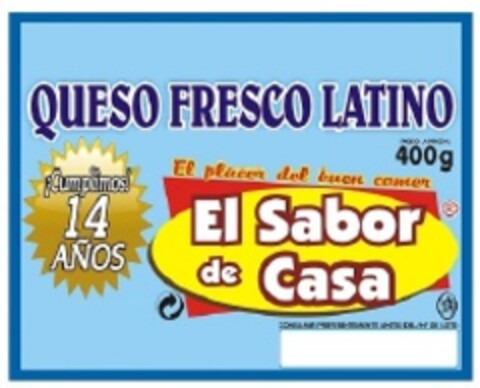 QUESO FRESCO LATINO EL PLACER DEL  BUEN COMER, EL SABOR DE CASA Logo (EUIPO, 19.12.2012)