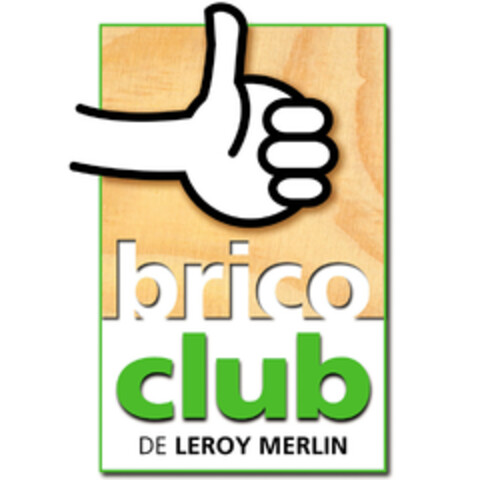 brico club DE LEROY MERLIN Logo (EUIPO, 15.12.2005)