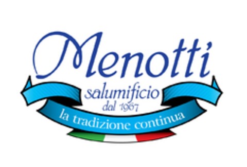 MENOTTI SALUMIFICIO DAL 1967 LA TRADIZIONE CONTINUA Logo (EUIPO, 10.06.2014)