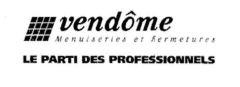 vendôme Menuiseries et Fermetures LE PARTI DES PROFESSIONNELS Logo (EUIPO, 13.10.2005)