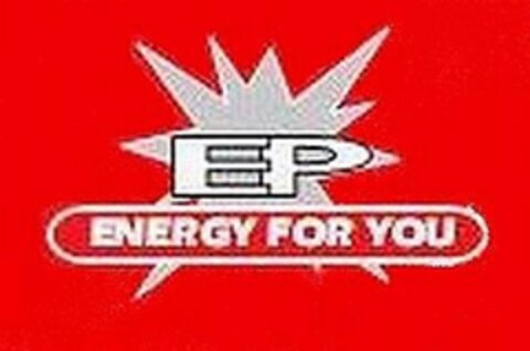 EP ENERGY FOR YOU Logo (EUIPO, 04/30/2010)