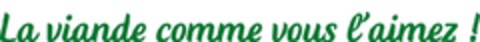 La viande comme vous l'aimez! Logo (EUIPO, 08.11.2010)