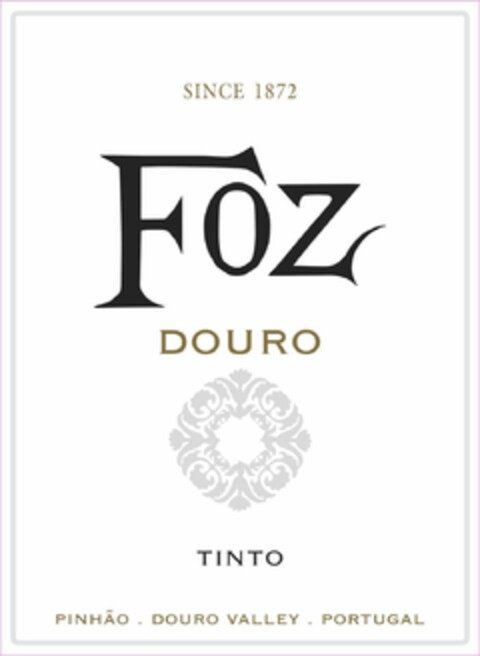 SINCE 1872 - FOZ - DOURO - TINTO - PINHÃO - DOURO VALLEY - PORTUGAL Logo (EUIPO, 25.02.2020)