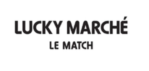 LUCKY MARCHÉ LE MATCH Logo (EUIPO, 05/19/2023)