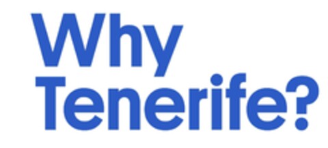 Why Tenerife ? Logo (EUIPO, 27.08.2024)