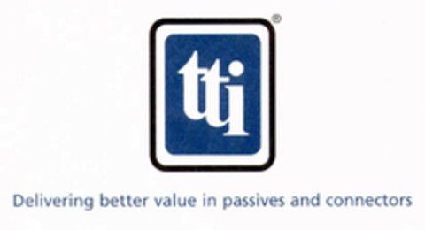 tti Delivering better value in passives and connectors Logo (EUIPO, 08/07/2002)