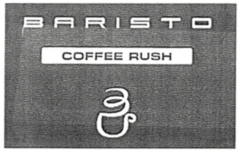 BARISTO COFFEE RUSH Logo (EUIPO, 21.06.2006)