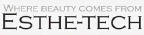 Where beauty comes from ESTHE-TECH Logo (EUIPO, 01.06.2011)