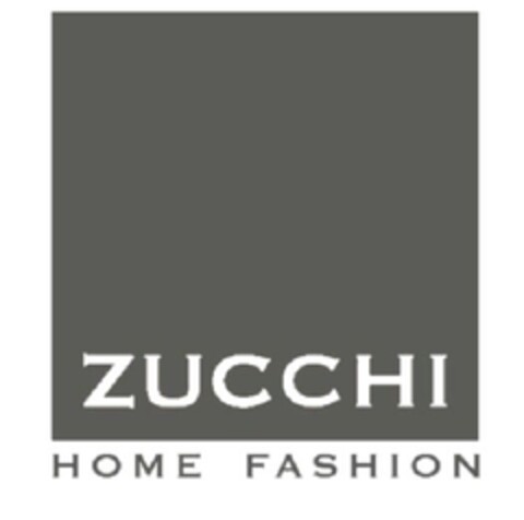 ZUCCHI HOME FASHION Logo (EUIPO, 09.04.2013)