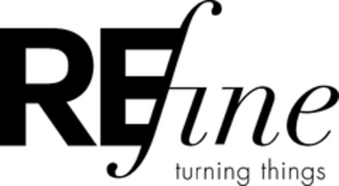 REfine turning things Logo (EUIPO, 06/05/2013)