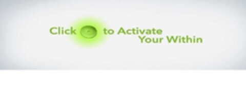 CLICK TO ACTIVATE YOUR WITHIN Logo (EUIPO, 09/11/2015)