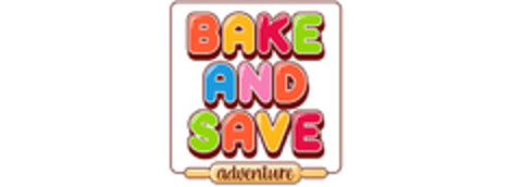 BAKE AND SAVE adventure Logo (EUIPO, 25.08.2021)