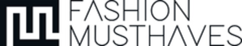 FASHION MUSTHAVES Logo (EUIPO, 09.08.2022)