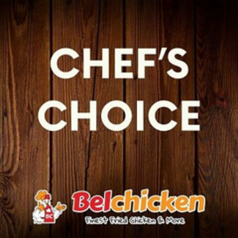 CHEF'S CHOICE BC Belchicken Finest Fried Chicken & More Logo (EUIPO, 13.06.2023)