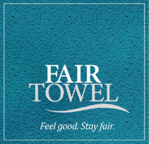 FAIR TOWEL Feel good . Stay fair . Logo (EUIPO, 03/22/2024)