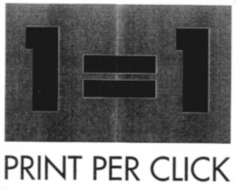 1=1 PRINT PER CLICK Logo (EUIPO, 07.01.2002)