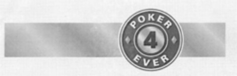 POKER 4 EVER Logo (EUIPO, 04.08.2005)