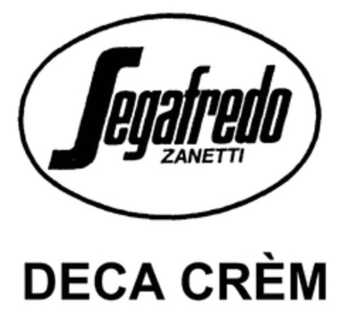 Segafredo ZANETTI DECA CRÈM Logo (EUIPO, 07.09.2006)