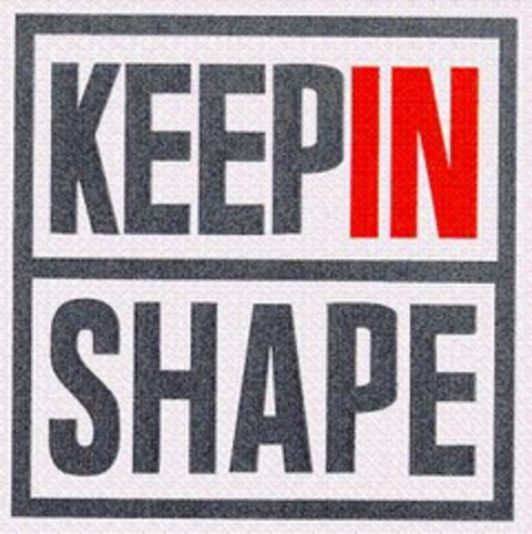 KEEP IN SHAPE Logo (EUIPO, 09.02.2007)