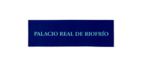 PALACIO REAL DE RIOFRÍO Logo (EUIPO, 24.01.2008)