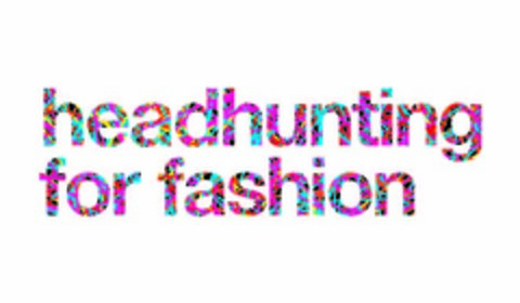 headhunting for fashion Logo (EUIPO, 21.10.2008)